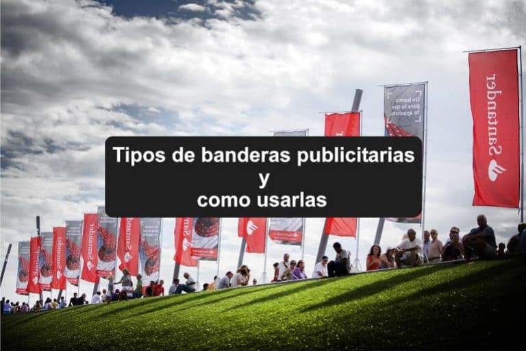 Tipos de banderas publicitarias y cómo usarlas en eventos