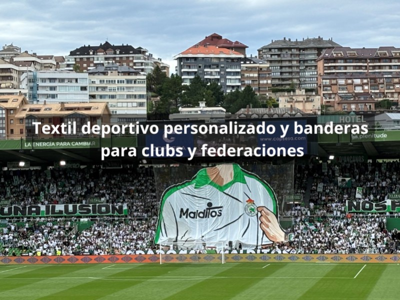 Textil deportivo personalizado y banderas para clubs y federaciones