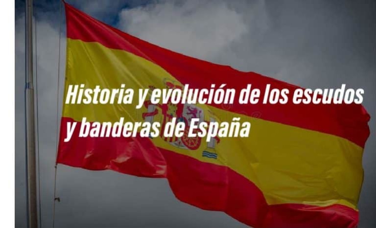 Historia y evolución de las banderas y escudos de España.