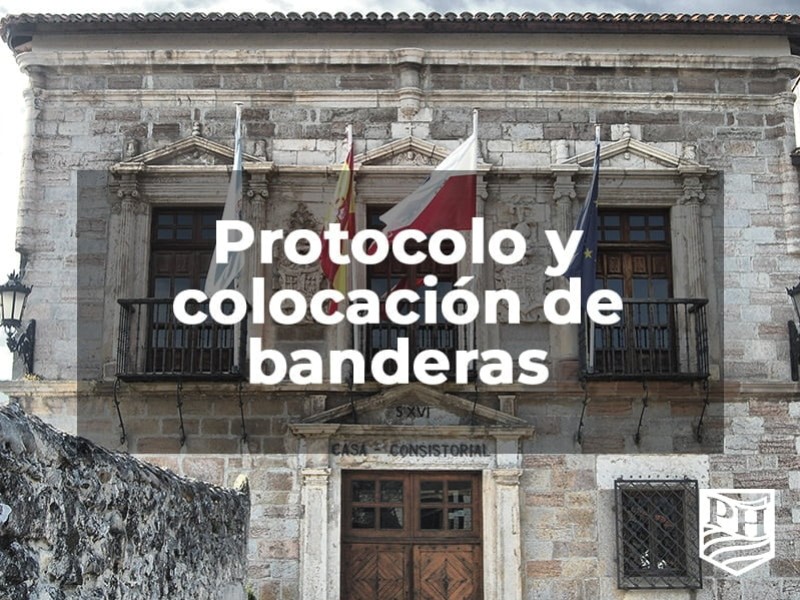 PROTOCOLO Y COLOCACIÓN DE LAS BANDERAS