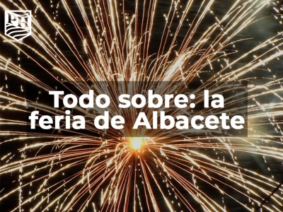 Cuándo es la feria de Albacete
