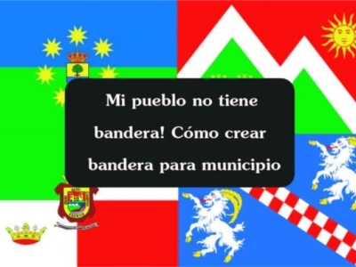 ¡Mi pueblo no tiene bandera! Cómo crear una bandera para un municipio
