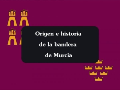 Origen e historia de la bandera de Murcia