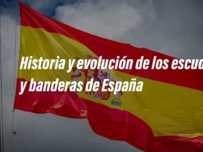 Historia y evolución de las banderas y escudos de España.
