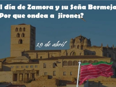 ¿Por qué la bandera Zamorana (Seña Bermeja) ondea a jirones? El día de Zamora