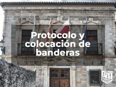 PROTOCOLO Y COLOCACIÓN DE LAS BANDERAS