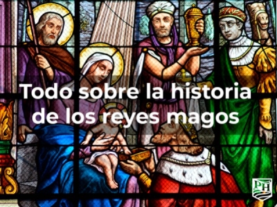Todo sobre la historia de los reyes magos